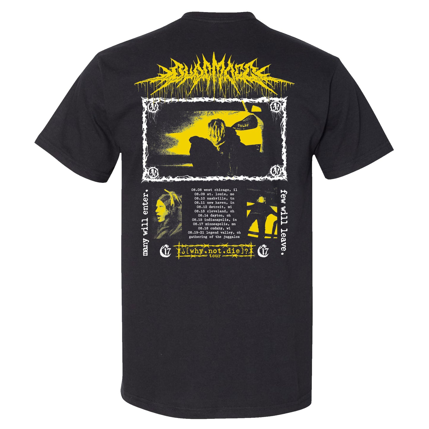 Why Not Die - T-Shirt