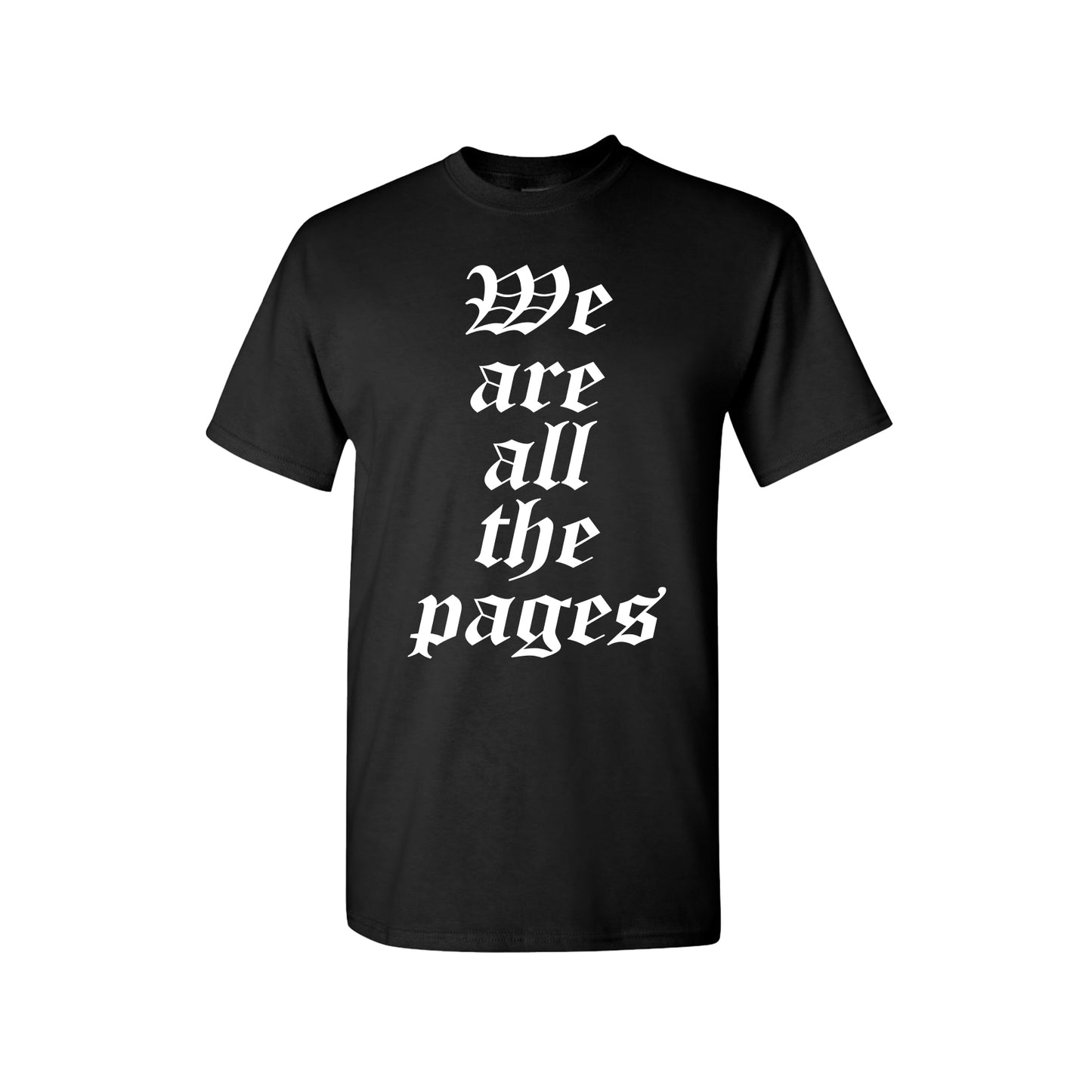 We Are All The Pages - Tee
