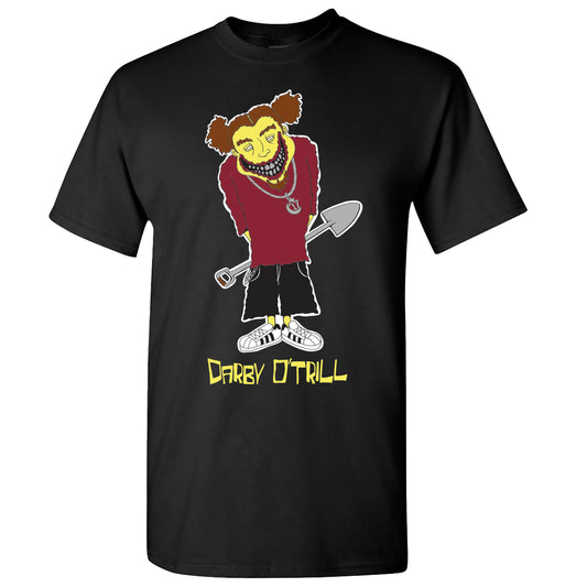 Darby O'Trill - Shovel Shirt